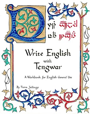 Write English with Tengwar: A Workbook for English General Use (Write Like an Elf 1) - Orginal Pdf
